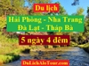 Tour du lịch Hải Phòng Nha Trang, tour Hải Phòng Đà Lạt 5 ngày 4 đêm