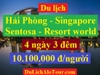 Tour du lịch Hải Phòng Singapore, tour Singapore tháng 10,11,12/2018