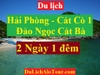 TOUR HẢI PHÒNG - ĐẢO NGỌC CÁT BÀ - CÁT CÒ 1