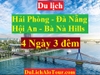 TOUR HẢI PHÒNG - ĐÀ NẴNG - HỘI AN - BÀ NÀ HILLS - HẢI PHÒNG