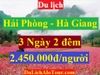TOUR HẢI PHÒNG - HÀ GIANG - HẢI PHÒNG
