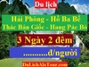 TOUR HẢI PHÒNG - HỒ BA BỂ - THÁC BẢN GIỐC - HANG PẮC PÓ