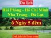 TOUR HẢI PHÒNG – TP.HỒ CHÍ MINH – ĐẠI NAM –  ĐÀ LẠT – NHA TRANG