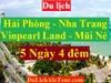 TOUR HẢI PHÒNG - NHA TRANG – MŨI NÉ - HẢI PHÒNG