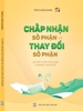 CHẤP NHẬN SỐ PHẬN & THAY ĐỔI SỐ PHẬN (Tái Bản 2022)- TS. TT. THÍCH CHÂN QUANG (𝐀𝐜𝐜𝐞𝐩𝐭 𝐎𝐮𝐫 𝐅𝐚𝐭𝐞 𝐚𝐧𝐝 𝐂𝐡𝐚𝐧𝐠𝐞 𝐎𝐮𝐫 𝐅𝐚𝐭𝐞)