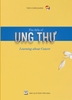 TÌM HIỂU UNG THƯ (Tái Bản lần 3-2023)- TS. TT. THÍCH CHÂN QUANG (𝐋𝐞𝐚𝐫𝐧𝐢𝐧𝐠 𝐚𝐛𝐨𝐮𝐭 𝐂𝐚𝐧𝐜𝐞𝐫)