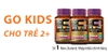 Sản phẩm chính hãng cho bé GO Kids Go Healthy New Zealand cho trẻ từ 2 tuổi