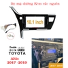 Mặt dưỡng màn hình 10 In xe Toyota Altis 2017 -2019 Kèm rắc  nguồn Zin