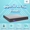 Đệm Lò Xo Elan Túi Cuộn Vimatt