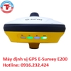 MÁY ĐỊNH VỊ GPS 2 TẦN SỐ E-SURVEY E200