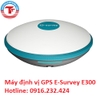 MÁY ĐỊNH VỊ GPS 2 TẦN SỐ E-SURVEY E300