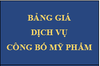 BẢNG GIÁ DỊCH VỤ VỀ CÔNG BỐ MỸ PHẨM, QUẢNG CÁO MỸ PHẨM