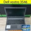 Laptop cũ Dell vostro 3546