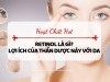 5 điều về Retinol mà bạn nên biết