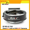 Ngàm Chuyển Viltrox EF-R3 0.71x AF Lens Adapter for Canon EF Lens to EOS R R6 RED Komodo C70