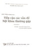 Sách - Tiếp cận các vấn đề nội khoa thường gặp ( giáo trình giảng dạy đại học ) (Bìa xanh -2022)