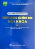 Sách Triệu chứng và bệnh học nội khoa tập 1 - Trường Đại học Y Khoa Phạm Ngọc Thạch