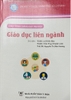 Sách - Giáo dục liên ngành ( chăm sóc sức khoẻ toàn diện )