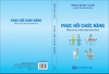 Sách - Phục hồi chức năng ( Dành cho Bs Định hướng chuyên khoa)