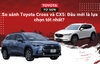 So sánh Toyota Cross và CX5: Đâu mới là lựa chọn tốt nhất?