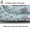 Ổ tròn xanh Cute Dog cho thú cưng, chó mèo- Hàng cao cấp xuất Hàn