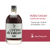 Rượu Creme de cacao 30% (Về để đi)