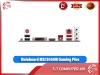 Mainboard MSI B450M GAMING PLUS (AMD B450, Socket AM4, m-ATX, 2 khe RAM DDR4)