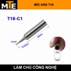 mui-han-t18-cac-loai-dung-cho-tay-han-tram-han-fx-888-888d-8801