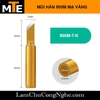 mui-han-900m-dung-cho-may-han-936-937-ma-vang-loai-xin-gia-nhiet-nhanh