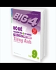 Big 4 Bộ đề tự kiểm tra 4 kỹ năng Nghe - Nói - Đọc - Viết (cơ bản và nâng cao) tiếng Anh lớp 9 tập 2