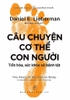 cau-chuyen-co-the-con-nguoi-tien-hoa-suc-khoe-va-benh-tat