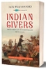 indian-givers-nhung-mon-qua-cua-nguoi-da-do-jack-weatherford