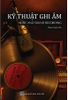 ky-thuat-ghi-am-music-and-sound-recording-pham-xuan-anh