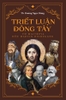 triet-luan-dong-tay-tu-maitreya-den-martin-heidegger-an-ban-dac-biet-ts-duong-ng