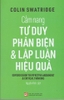 cam-nang-tu-duy-phan-bien-va-lap-luan-hieu-qua-colin-swatridge