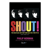 Shout! The Beatles: Hơi thở thời đại của thế kỷ 20