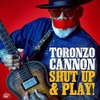 đĩa than Toronzo Cannon - Shut Up & Play! LP (Yellow Vinyl)