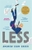 Less by Andrew Sean Greer - Bookworm Hanoi