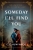 Someday I'll Find You by C C Humphreys - Bookworm Hanoi