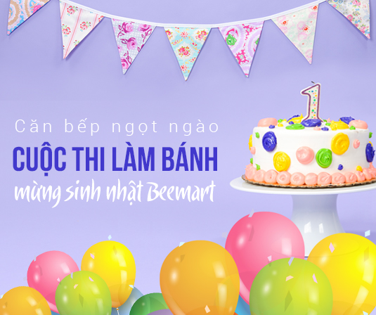 CĂN BẾP NGỌT NGÀO - MỪNG SINH NHẬT BEEMART