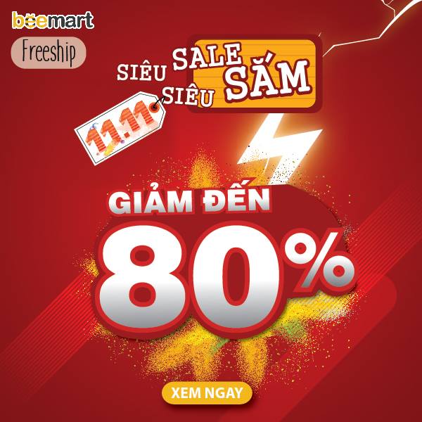 SIÊU SALE SIÊU SẮM 11/11 - SĂN HÀNG KHÔNG GIỚI HẠN, GIẢM GIÁ LÊN TỚI 80%