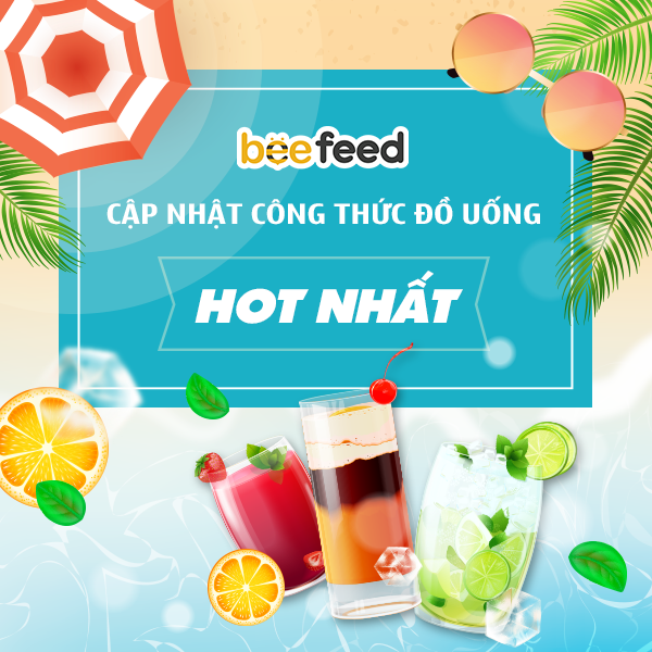 BEEFEED - NƠI TỔNG HỢP NHỮNG CÔNG THỨC ĐỒ UỐNG HOT NHẤT