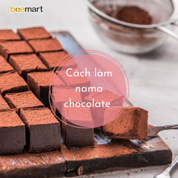 Bỏ túi 3 cách làm nama chocolate mềm mịn ngon như đi mua