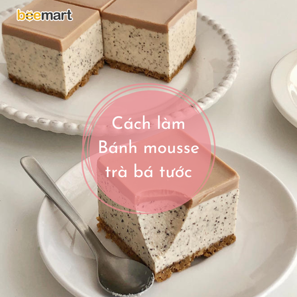 Đổi vị cuối tuần với Bánh mousse trà bá tước ngon miệng tại nhà