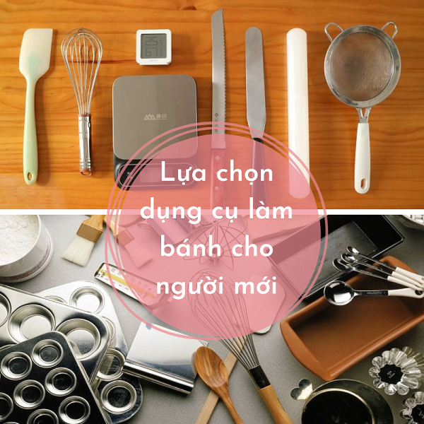 Lựa chọn mua đồ làm bánh? Tiết kiệm chi phí khi mua đồ làm bánh