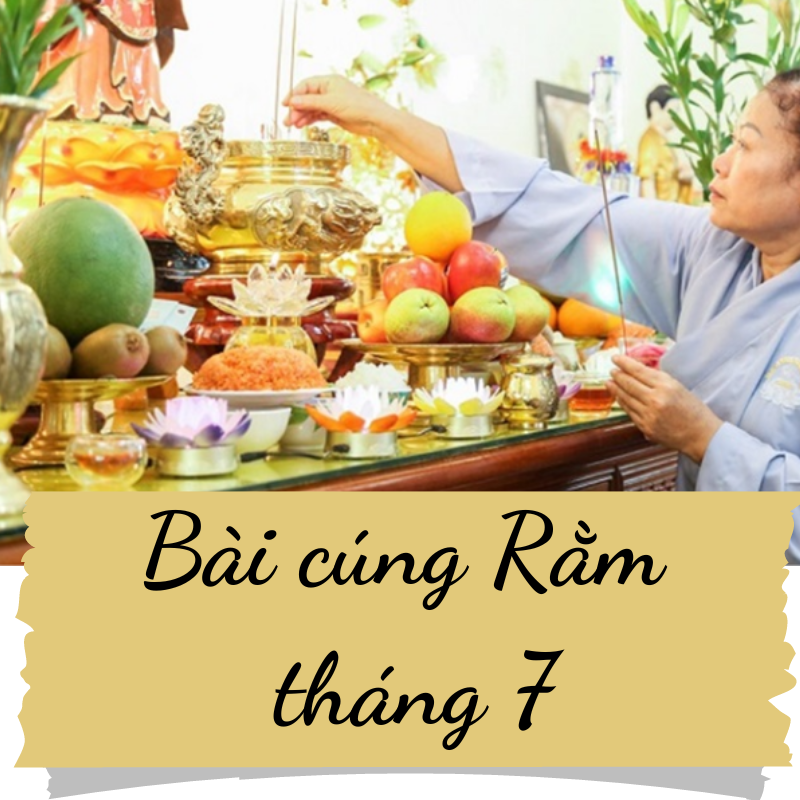 Bài cúng Rằm tháng 7 thần linh, gia tiên, chúng sinh đầy đủ và thành tâm nhất