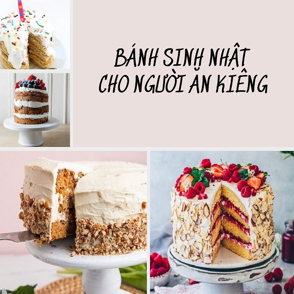 Gợi ý món Bánh sinh nhật cho người ăn kiêng đơn giản, dễ làm tại nhà