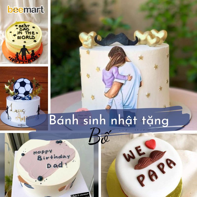 20+ mẫu bánh sinh nhật tặng bố độc đáo và ý nghĩa nhất