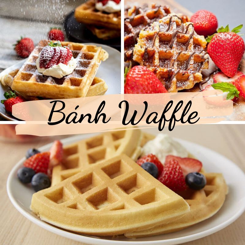 Bánh waffle là gì? Tự tay làm bánh waffle đơn giản tại nhà