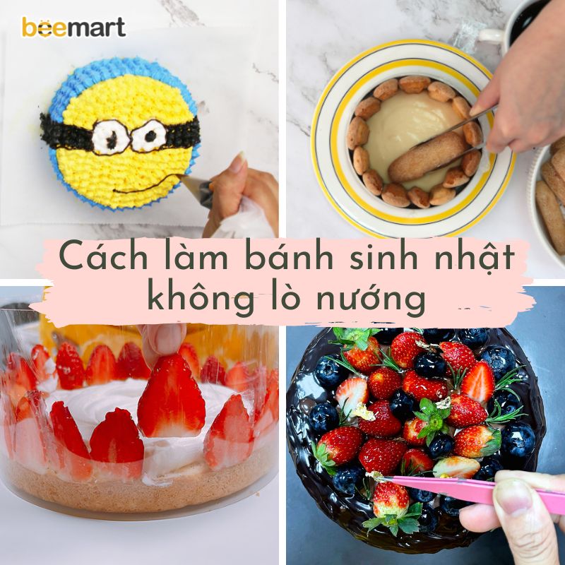 5+ Cách làm bánh sinh nhật không cần lò nướng cho người bận rộn